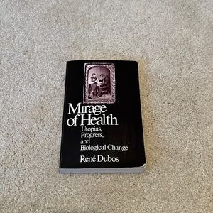 Mirage of health by rene Dubos book